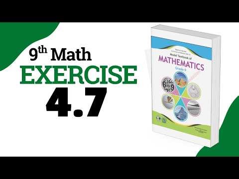 Exercise 4.7 - 9 Class Math | Federal Board - FBISE - National Book Foundation - NBF