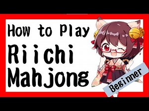 【Beginner】How to Play Riichi Mahjong/ Easiest Rule Instruction