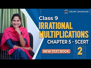 Class 9 || Chapter 5 || IRRATIONAL MULTIPLICATION | Part 2 | New Text Book 2024-25 SCERT Kerala