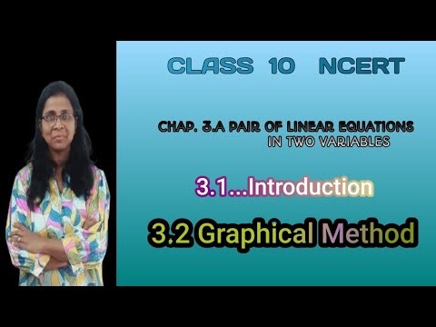Class10#ncert maths#chapter3#topic3.1intro.&3.2graphical method