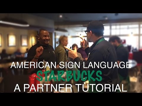 Starbucks Sign Language Vocabulary - A Partner Tutorial