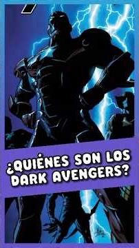 ¿QUIÉNES SON LOS DARK AVENGERS? #marvel #marvelcomics #darkavengers #ironpatriot #wolverine #sentry