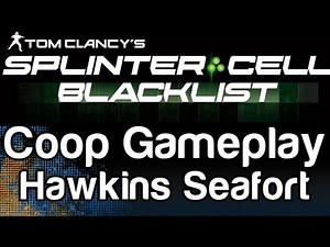 Splinter Cell Blacklist COOP Gameplay - Hawkins Seafort w/GamersCast | WikiGameGuides