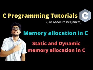 14.1 - Memory Allocation in C language | Static memory allocation | Dynamic memory allocation