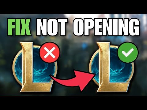 How To Fix League Of Legends Game Not Opening