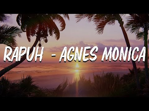 Agnes Monica - Rapuh ( Official Lyric Video )
