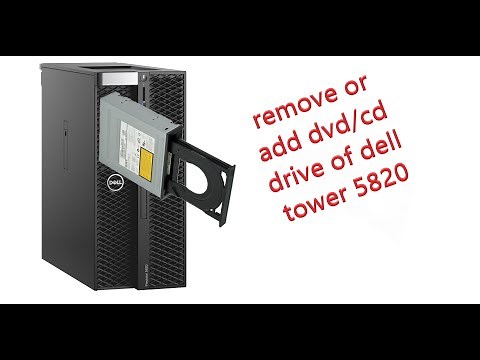How to add/remove dvd drive of dell precision 5820