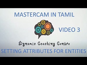 Mastercam Setting Attributes for Entities | Mastercam Video Tutorial: Expert Level Strategies
