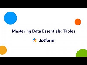Webinar: Mastering Data Essentials Part 1: Jotform Tables
