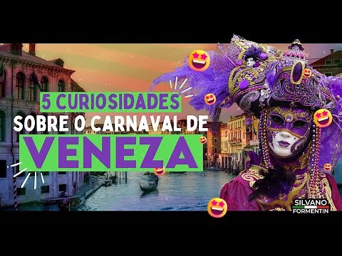 5 curiosidades incríveis sobre o Carnaval de Veneza