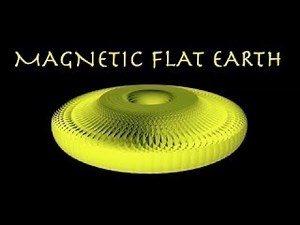 Flat Earth - Magnetic Flat Earth Model 1.0 (mirror)