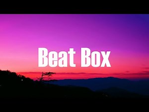 Spotemgottem - Beat Box (Lyrics)