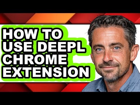 How to Use Deepl Chrome Extension (updated)