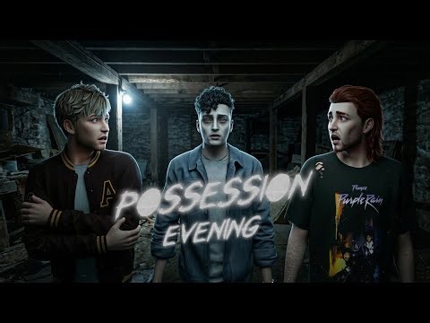 Machinima | Possession Evening | Web episode | Ep 1