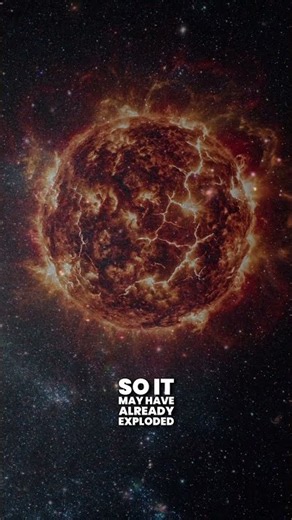 This Famous Star Might Have Already Exploded