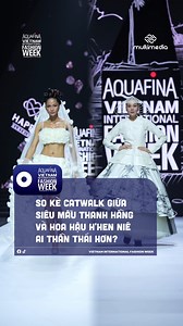 So kè catwalk giữa Siêu mẫu và Hoa hậu."Bản quyền khai thác thuộc MultiMedia JSC". #reels #viral | Vietnam's Next Top Model