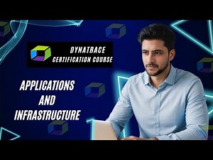 Dynatrace Masterclass | Applications and Infrastructure | Dynatrace tutorial for beginners