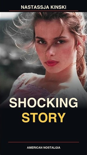 Nastassja Kinski’s SHOCKING Story Has A Detail You Might Have Missed