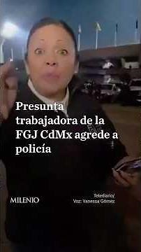 "No somos iguales": Presunta trabajadora de la FGJ CdMx agrede a policía