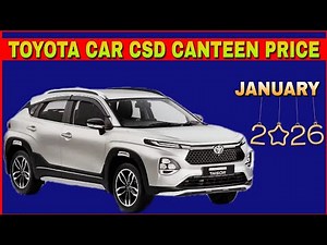 Toyota Cars New CSD canteen price list January 2026 | Urban Cruiser Hyryder Innova TAISOR CSD Price