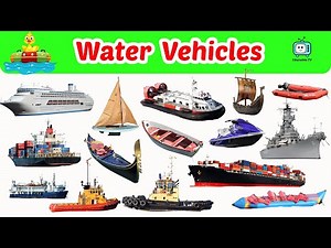 Learn Water Vehicles 🚤 Names & Sounds for Kids | Fun Learning Video