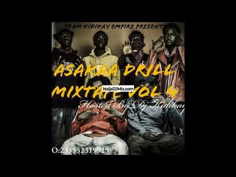 Dj Kidikay Asakaa Drill Mixtape Vol 4 Latest Mp3 Songs[WWW.NaijaDJMix.COM]