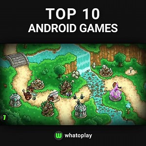 Our ranking of the best Android games for your smartphones and tablets. These are the most highly rated titles currently available on the Google PlayStore. | Whatoplay - OLD PAGE