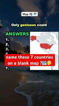 Only a genius can name these 7 countries on a blank map 🗺️🧠 #quiz