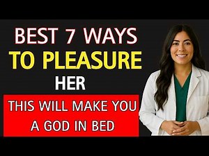 7 SIMPLE Ways to INCREASE Her Pleasure (Be a GOD in Bed!) – Urologist Explains