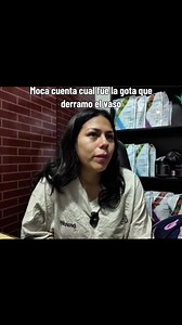 Moca cuenta cuál fue la gota que derramó el vaso
