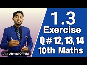 Exercise 1.3 class 10 question no 12, 13, 14 | ex 1.3 class 10 q no 12, 13, 14 | 10th class maths