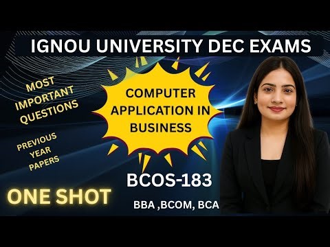 BCOS-183 Computer Application in Business One Shot | Important Questions + PYQ | IGNOU BCOM BBA BCA