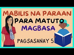 MABILIS NA PARAAN NG PAGBASA / PAGSASANAY 5 / BEGINNERS at GRADE ONE