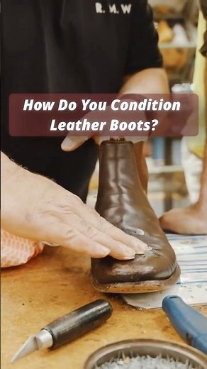 How an Expert Conditions Leather Boots (super simple)