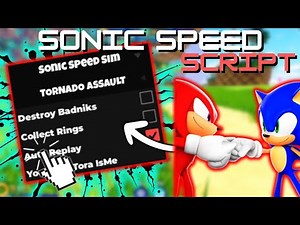 *NEW* Sonic Speed Simulator Script (PASTEBIN 2025) ( AUTO FARM TORNADO ASSAULT )
