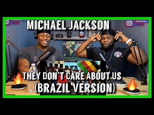 Michael Jackson - They Don’t Care About Us (Brazil Version) |Brothers Reaction!!!!