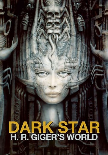 Dark Star: H. R. Giger's World (2014)