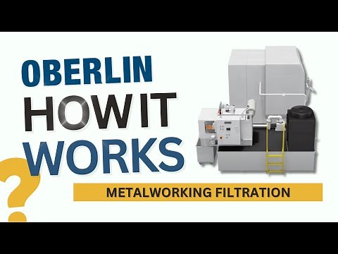 Oberlin Filter - Metalworking Filtration for Oil, Water and Synthetic CNC Machining Coolants