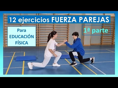 12 ejercicios de FUERZA por PAREJAS para Educación Física. 1ªPARTE.