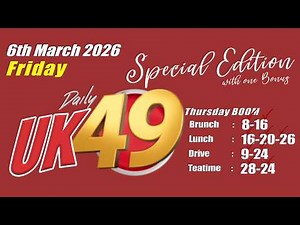 Uk49s Brunchtime Lunchtime Prediction 6 March 2026 | Uk49 DriveTime Teatime Prediction For today