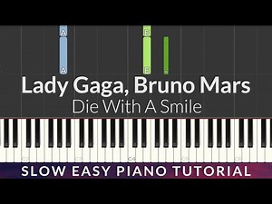 Lady Gaga, Bruno Mars - Die With A Smile SLOW EASY Piano Tutorial + Lyrics