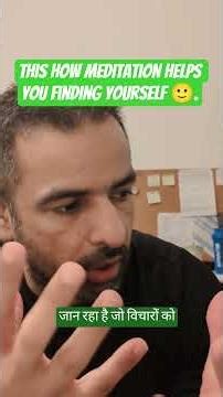 This how meditation helps You finding Yourself 🙂.