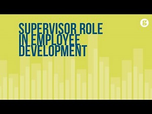 Supervisor Role in Employee Development