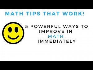 Math Tips: Top 5 Ways To Improve In Math Immediately