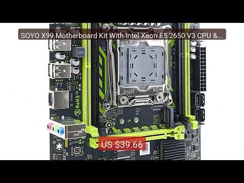 SOYO X99 Motherboard Kit With Intel Xeon E5 2650 V3 CPU & Dua... — Amazing Value 2026 | Must Have!