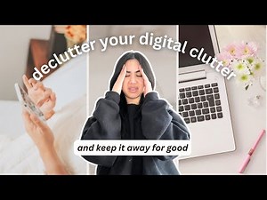 declutter your digital clutter | 5 easy steps & free weekly checklist