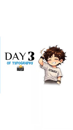[ DAY 3 OF TYPOGRAPHY 📸 ] #trending #viral #ytshorts #typography #otakustories