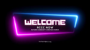 RCCCNow-Welcome
