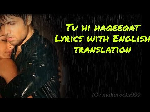Tu Hi Haqeeqat - Lyrics with English translation|Tum Mile|Emraan Hashmi|Soha Ali khan|Javed Ali|