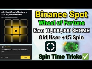Binance Spot Wheel Of Fertune Binance $HOME Token December Spot Mission Claim 15 Spin Daily 🔥